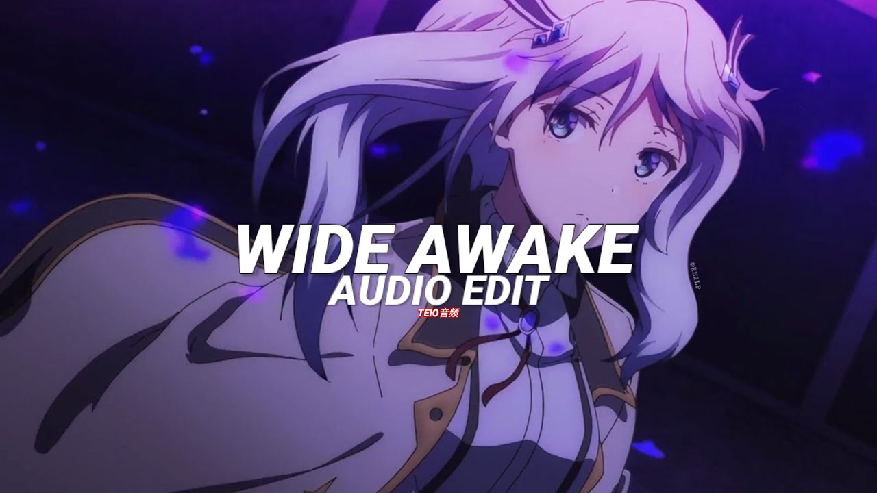 wide awake (tiktok best version) - katy perry [edit audio]
