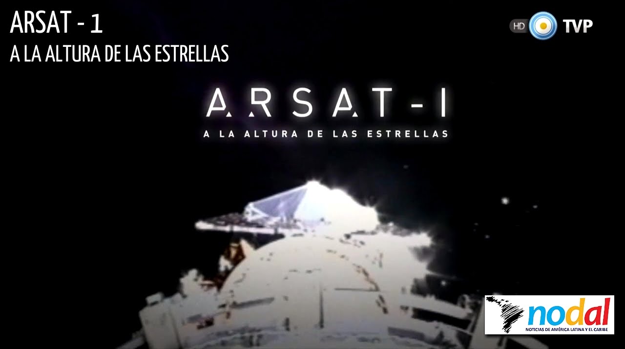ARSAT-1  A la altura de las estrellas - Completo