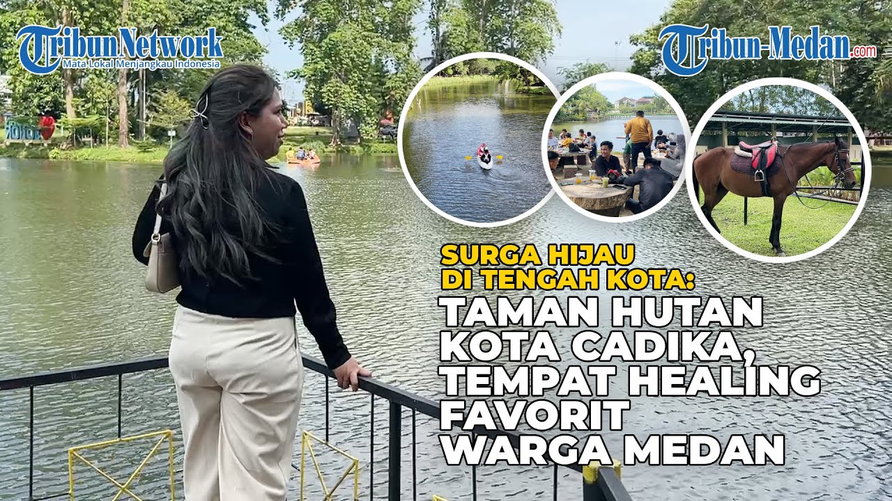 Surga Hijau di Tengah Kota: Taman Hutan Kota Cadika,Tempat Healing Favorit Warga Medan| PESONA SUMUT
