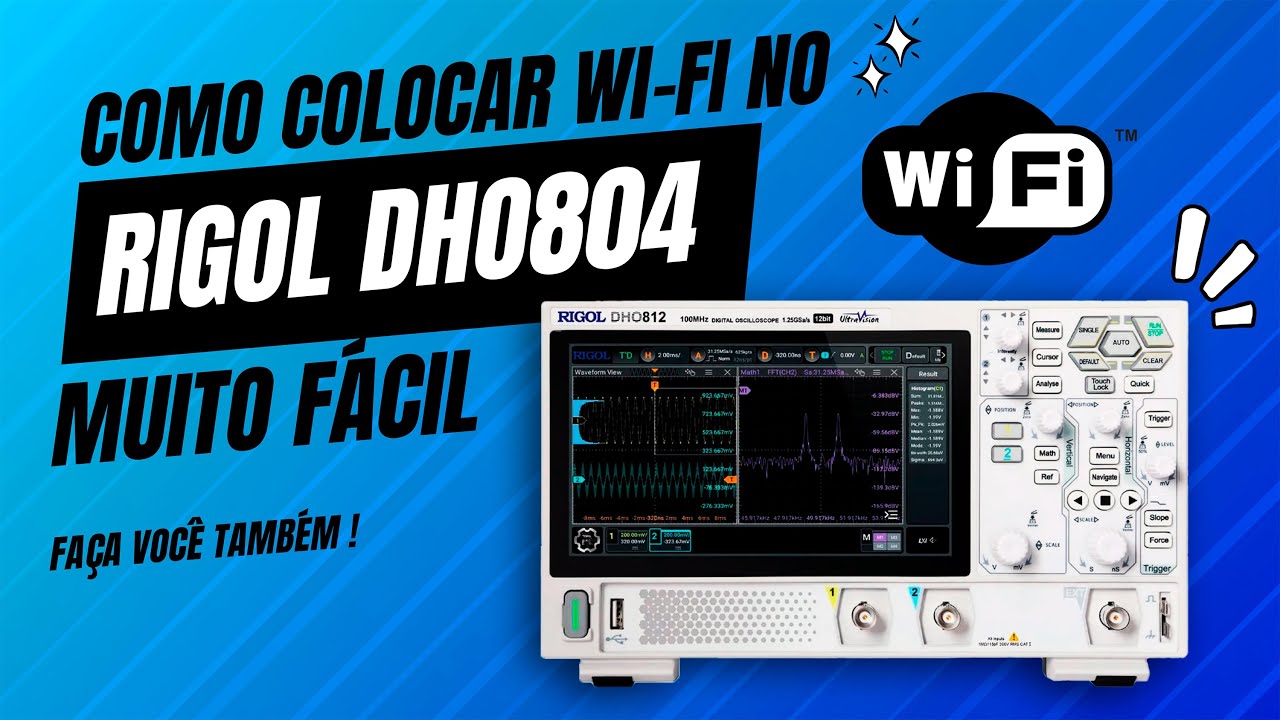 Como Adicionar Wi-Fi ao Osciloscópio RIGOL DHO804 | Procedimento Fácil e Rápido!