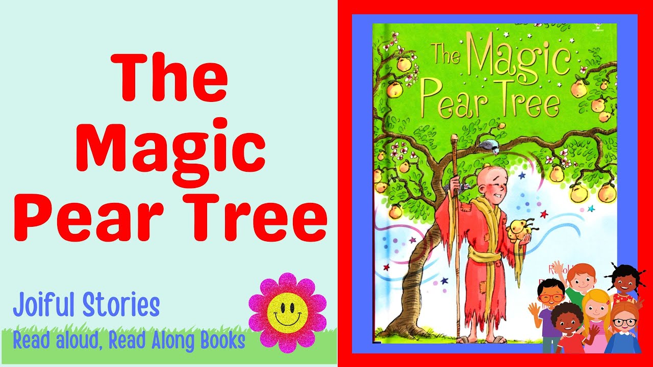 The Magic Pear Tree - Joiful Stories Read Aloud Read Along Books