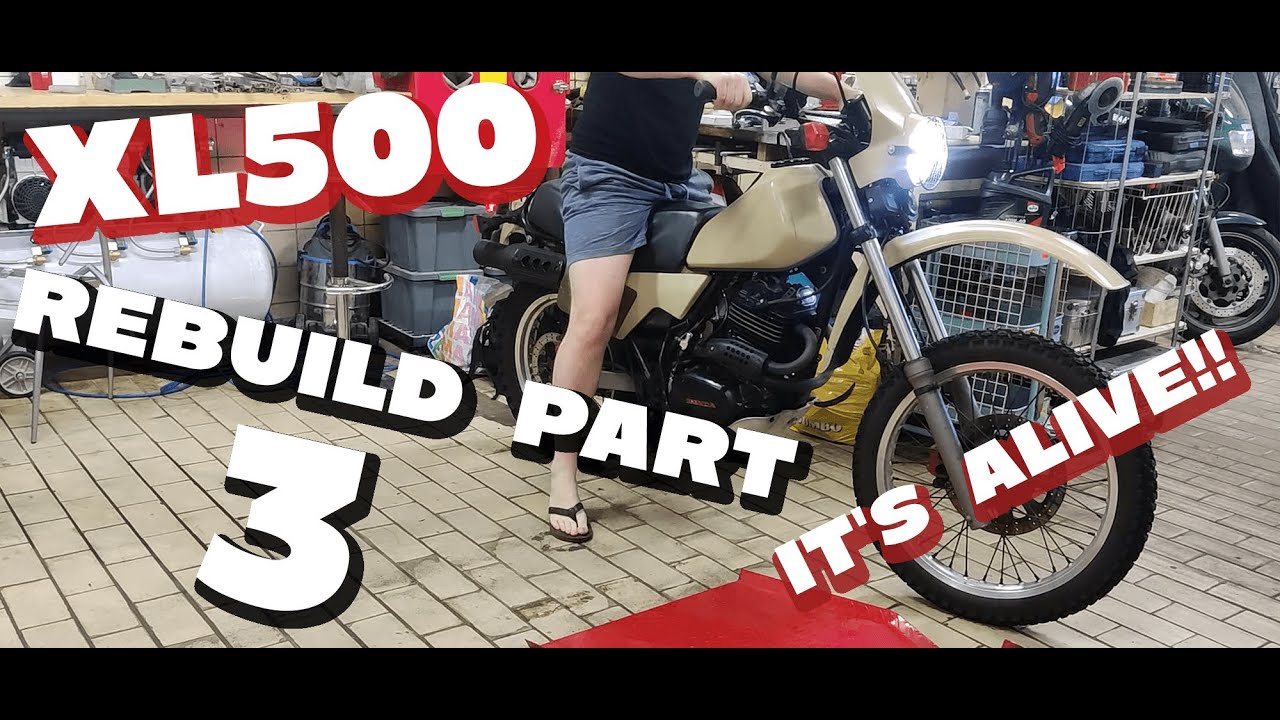 ITS ALIVE XL500R finally RUNS!!!