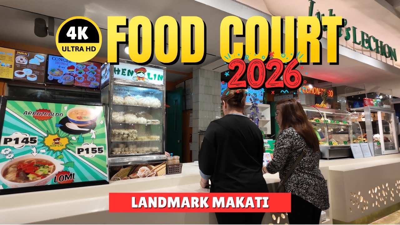[4K] LANDMARK MAKATI FOOD COURT 2026 🥘 Sulit Eats & Mall Vibes!”