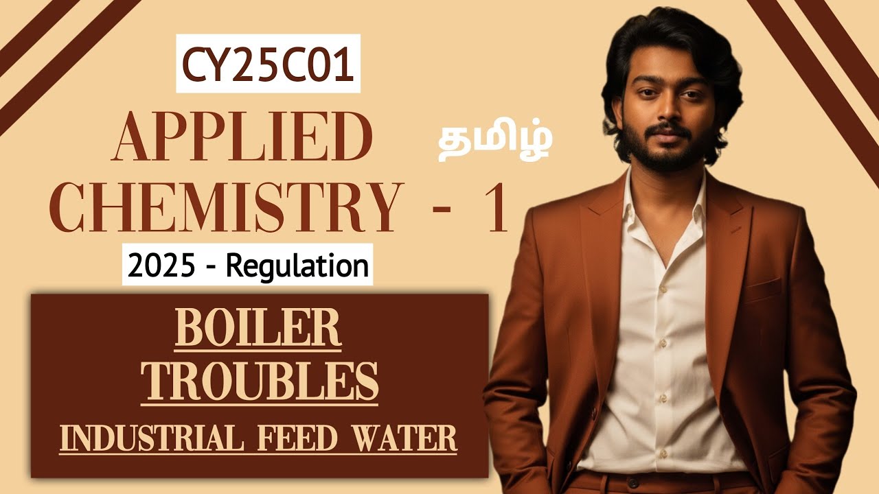 Boiler Troubles in Tamil | Applied Chemistry 1 in Tamil | Engineering | 2025 Regulation
