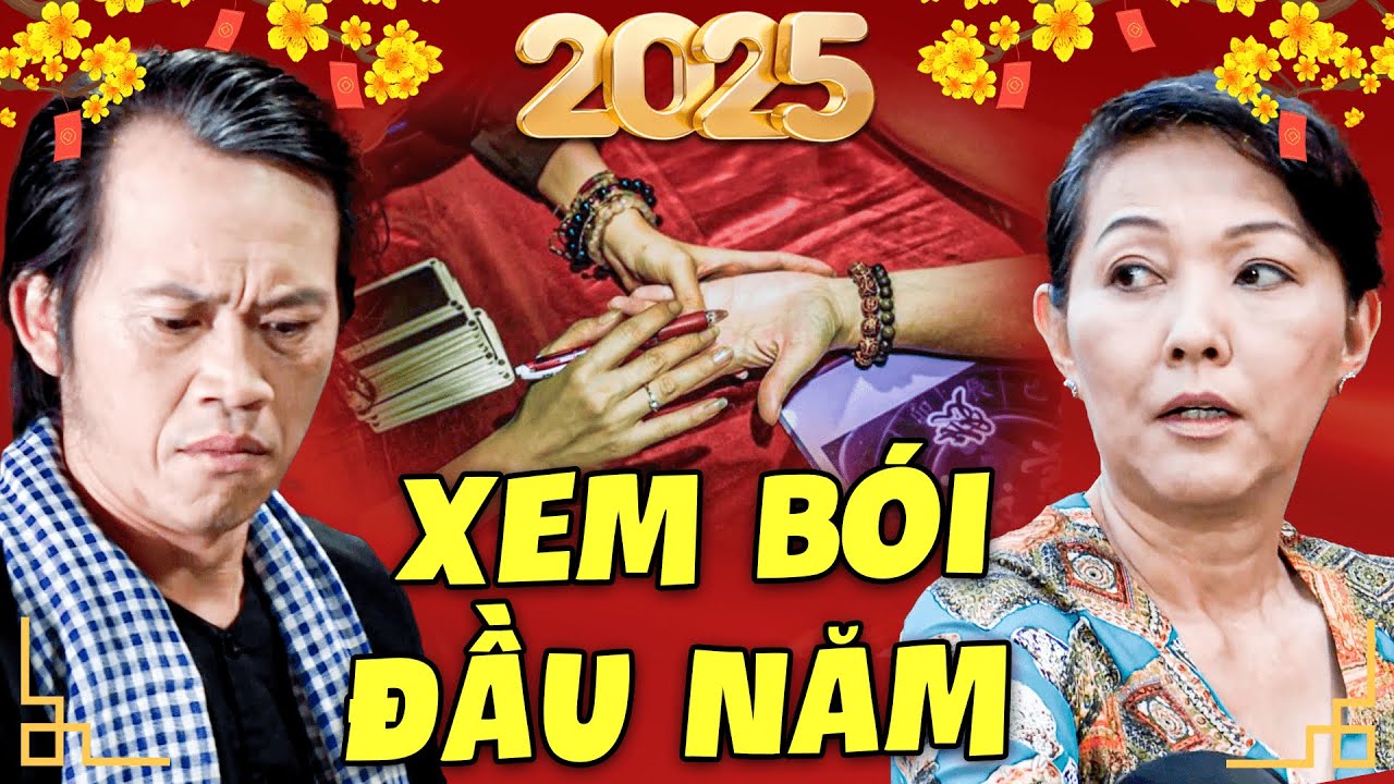 PHIM TẾT 2025 | XEM BÓI ĐẦU NĂM ẤT TỴ | PHIM TẾT HOÀI LINH HAY NHẤT 2025 | PHIM VIỆT NAM HAY 2025
