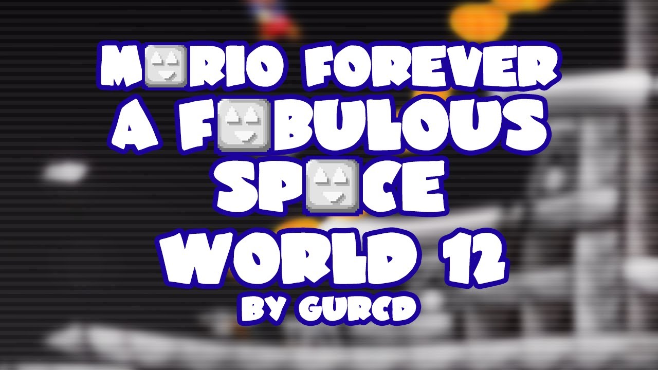 Mario Forever A Fabulous Space v4.0 • World 12 • Captions • Final