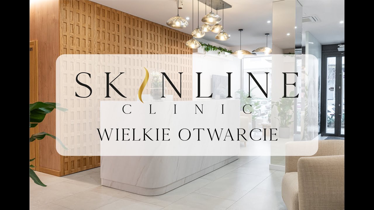 Skinline Clinic | Wielkie Otwarcie | Klinika trychologii, kosmetologii i medycyny estetycznej
