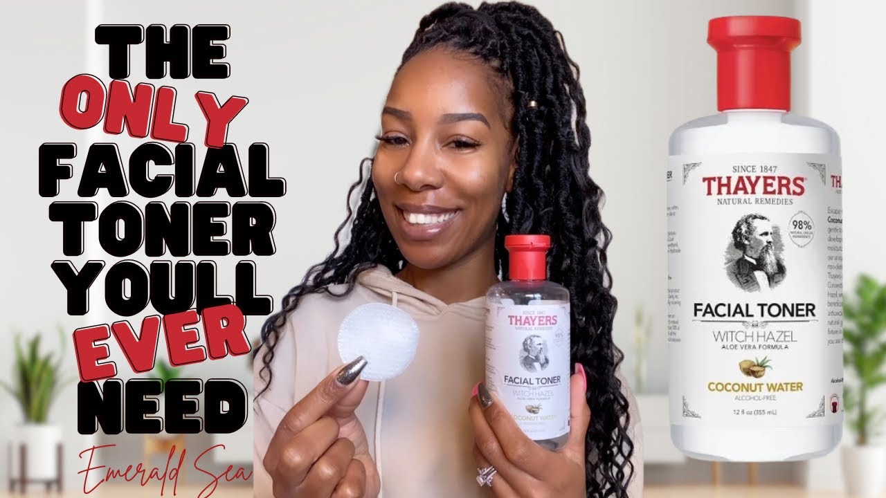 THAYERS Alcohol-Free Facial Toner with Coconut Water, Witch Hazel and Aloe Vera skincare routine