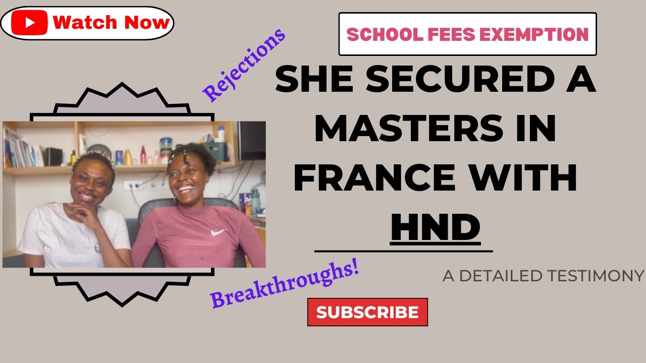 Securing a Master with HND Result and School Fees Exemption⎮Nigerian in France