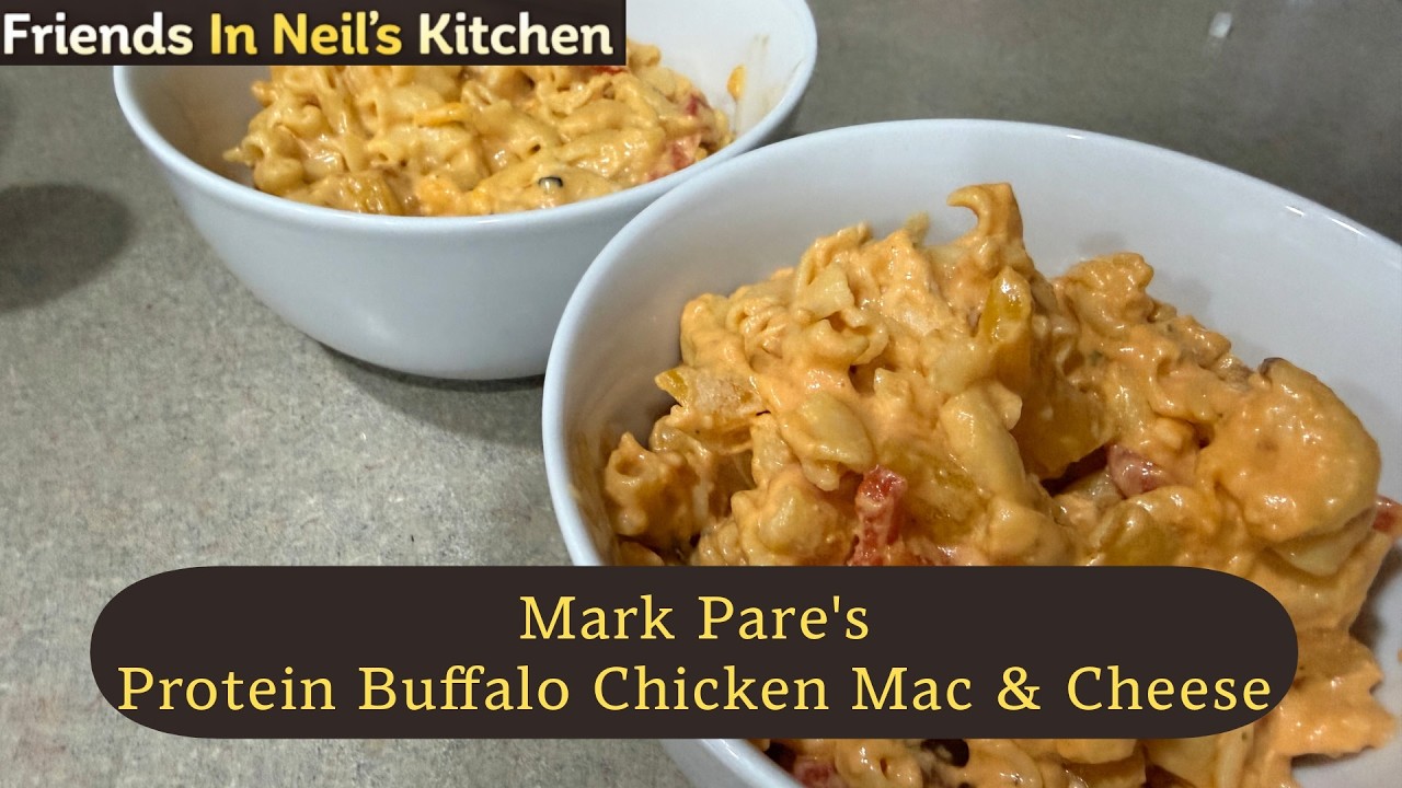 Friends In Neil's Kitchen - Making our Friend Mark's Protein Chicken Mac and Cheese