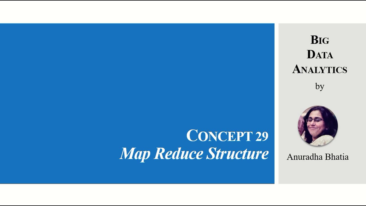 Concept 29 Map Reduce Structure