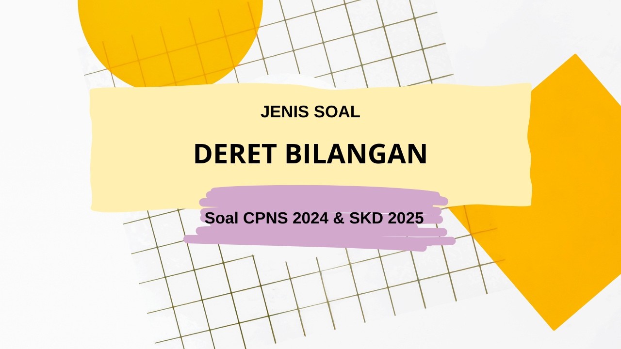 Jenis Soal Deret Bilangan | Soal CPNS 2024 & SKD 2025 #cpns #skd #tiu #tkp #twk