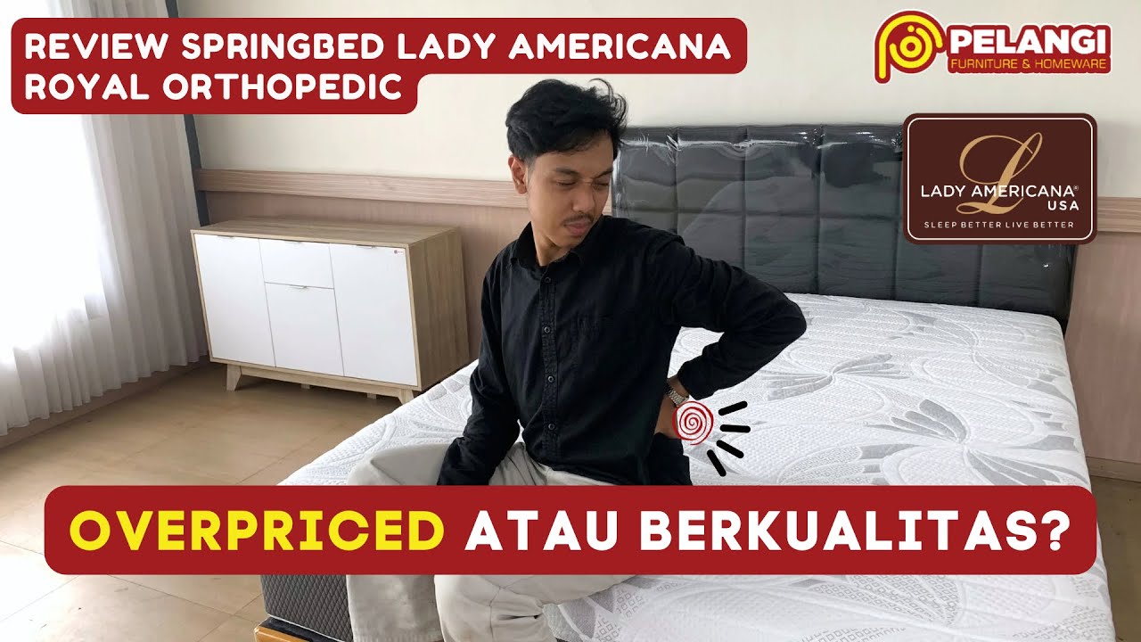 Review Lengap| Springbed Lady Americana Royal Orthopedic