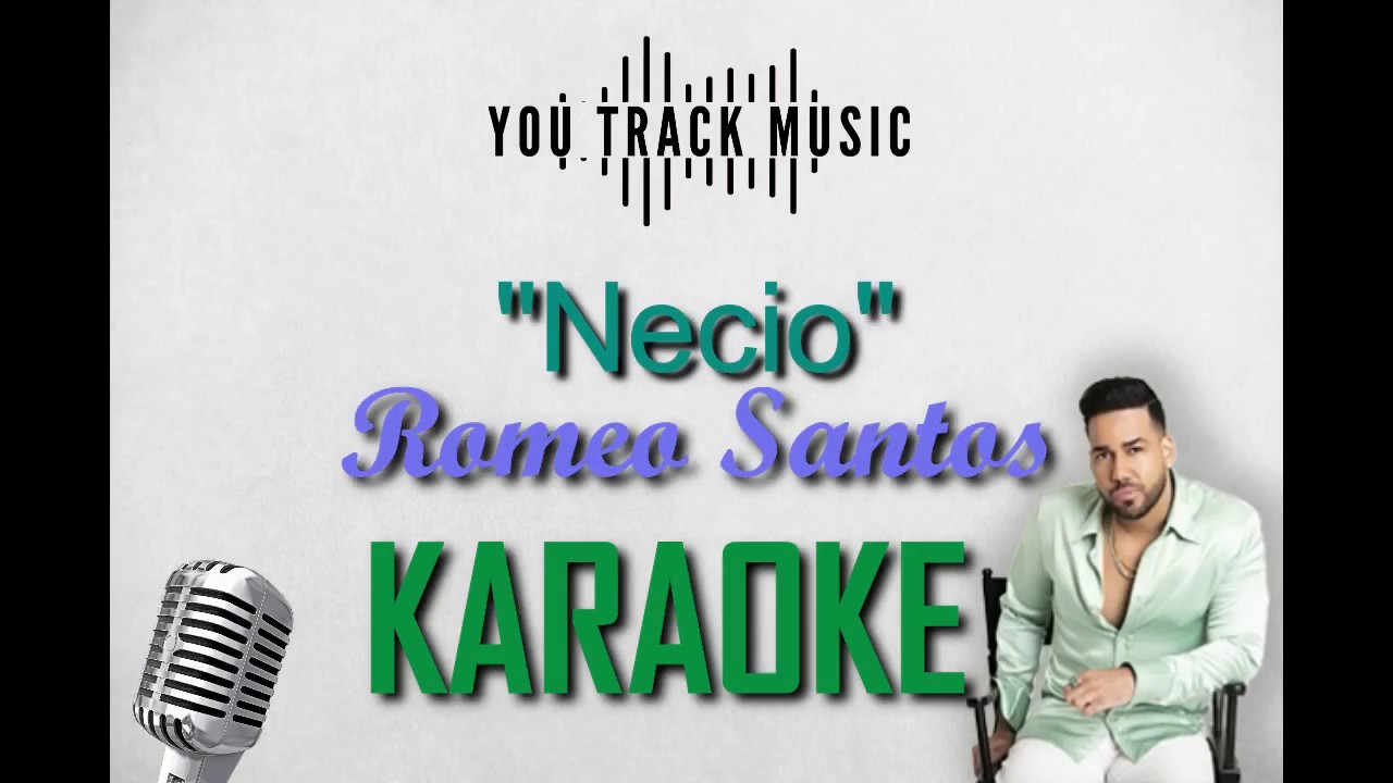 Romeo Santos - Necio (Karaoke)