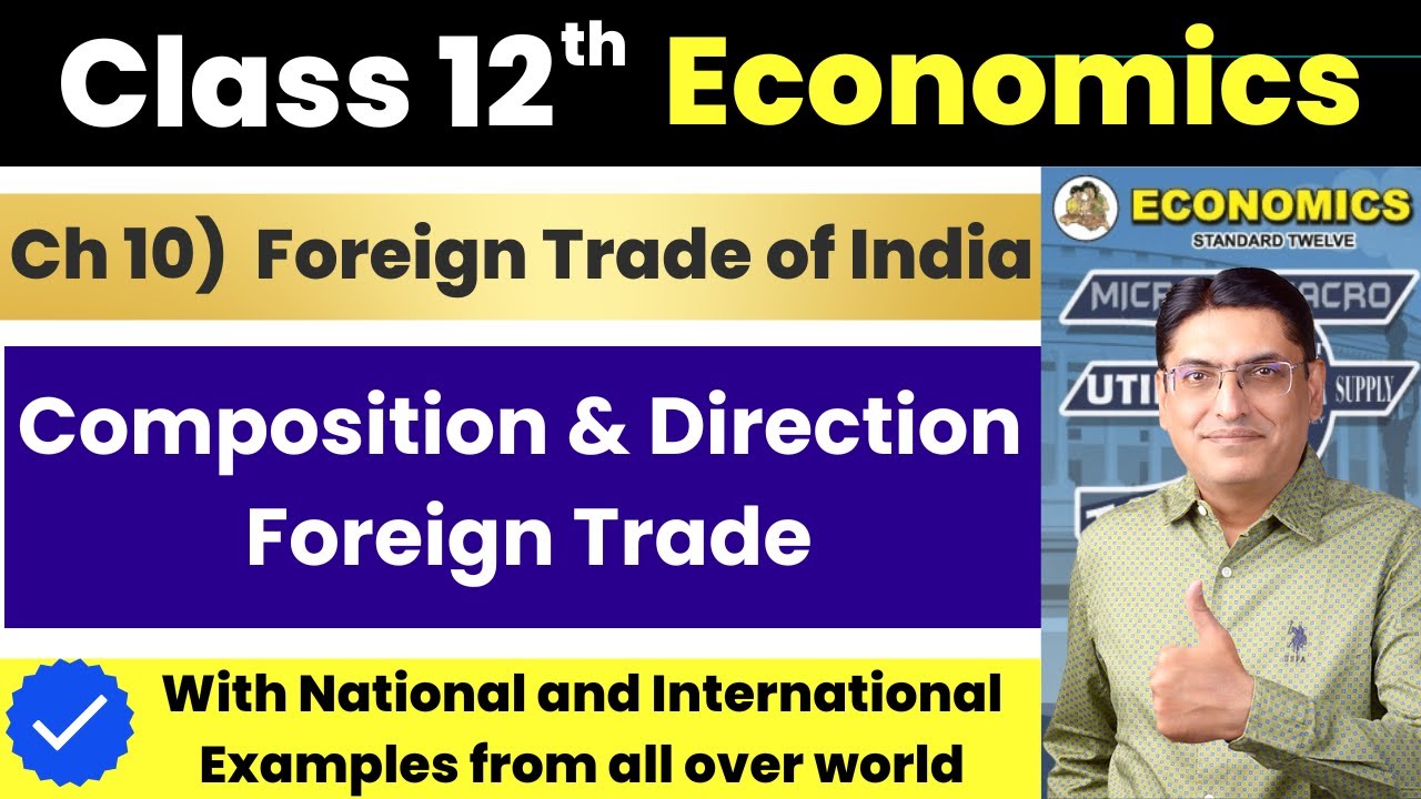 Composition and Direction of India's Foreign Trade