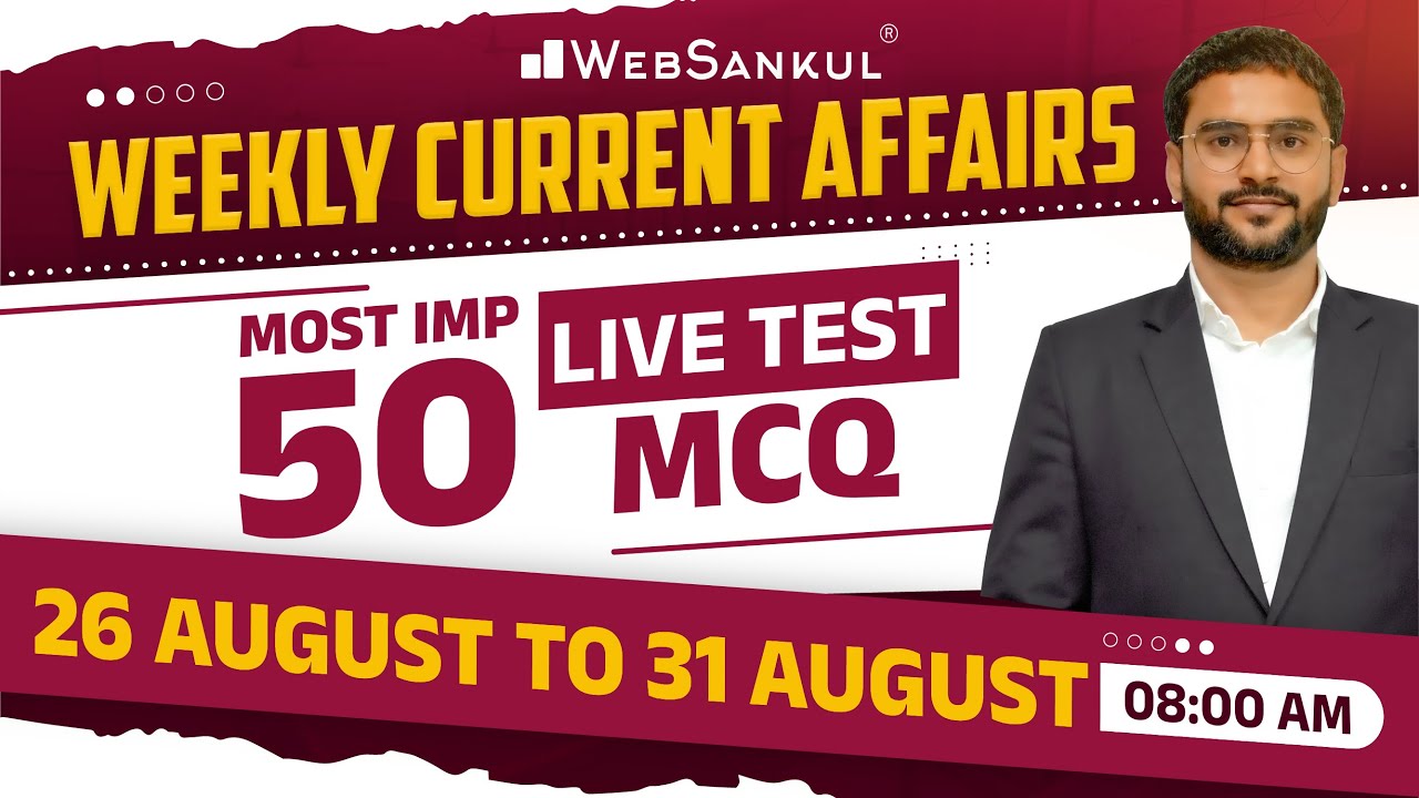 August Week 5 Current Affairs | Current Affairs in Gujarati by WebSankul | Current Affairs 2025
