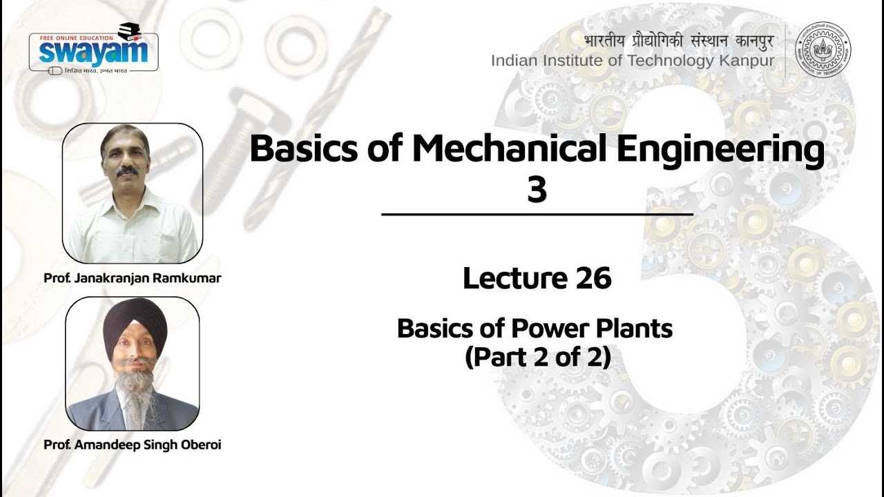 Lecture 26: Basics of Power Plants (Part 2 of 2)