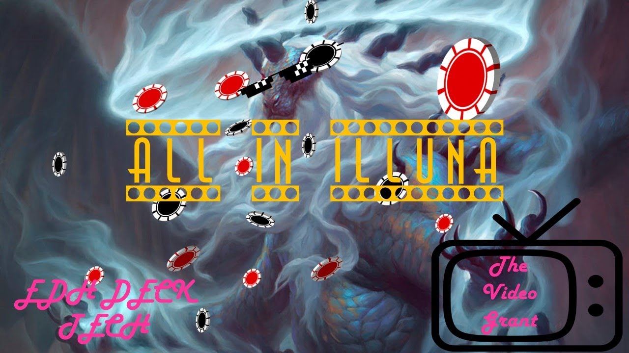 All in Illuna. Illuna EDH Deck Tech *Re-upload*