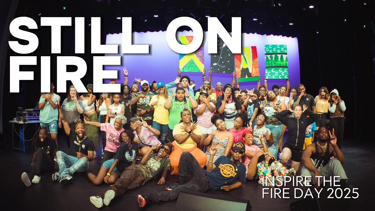 STILL ON FIRE | Inspire the Fire Day 2025