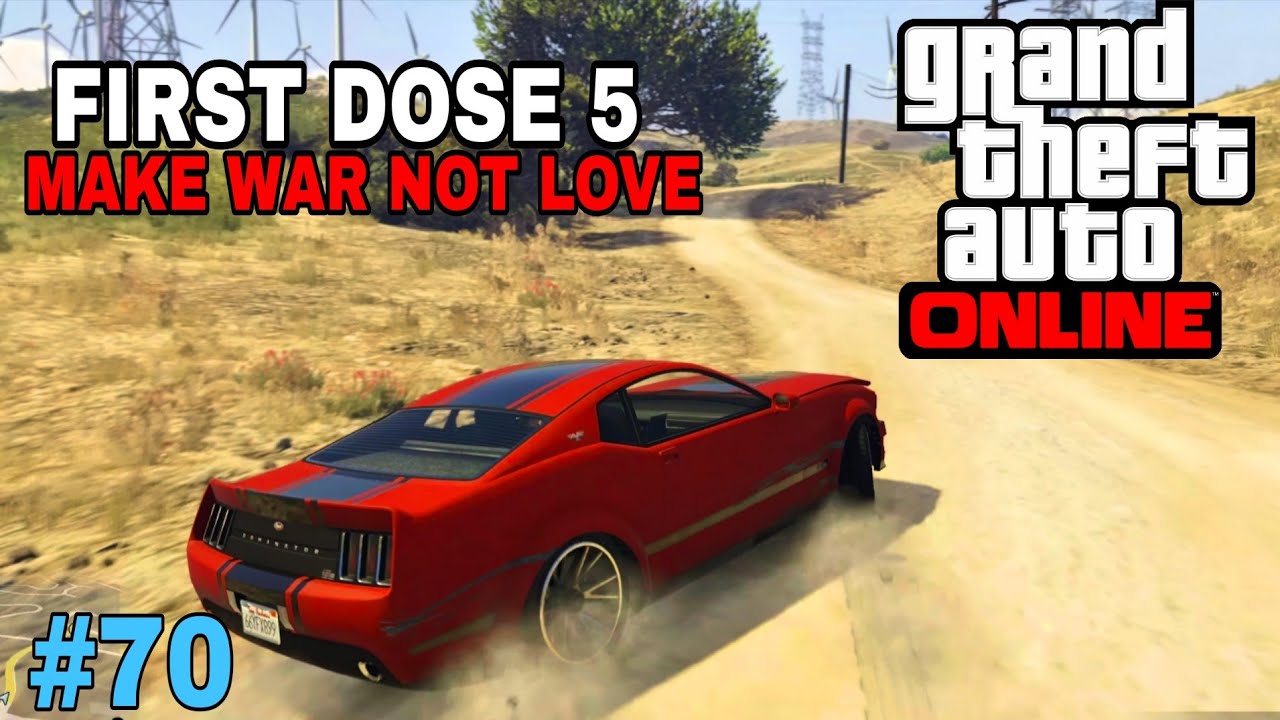 GTA 5 Online First Dose 5 🔥 Make War Not Love Mission | Acid Lab Chaos Gameplay