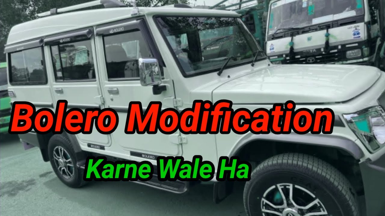Bolero DI Turbo Plus modification hone wale Hain