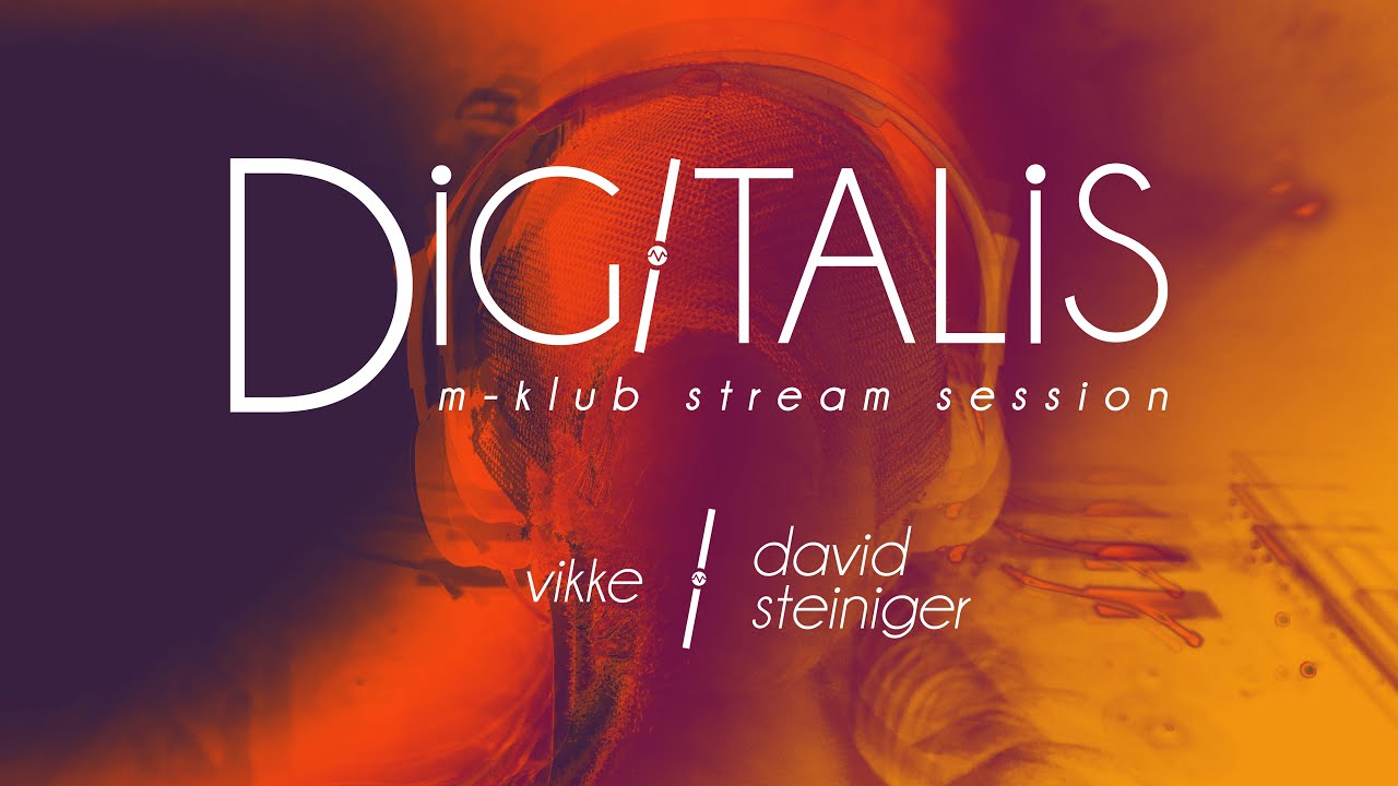 Digitalis — Vikke // David Steiniger