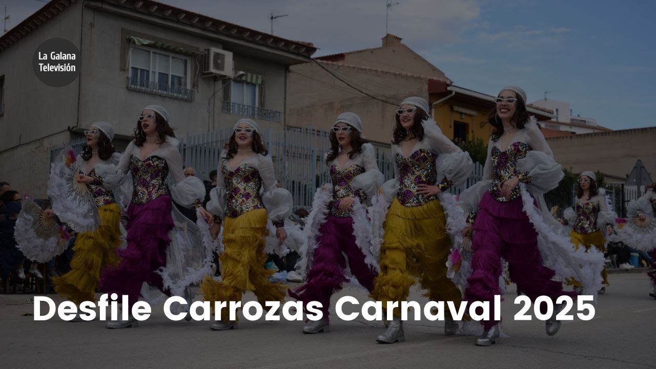 La Galana TV | Desfile Carrozas Carnaval La Solana (2025)