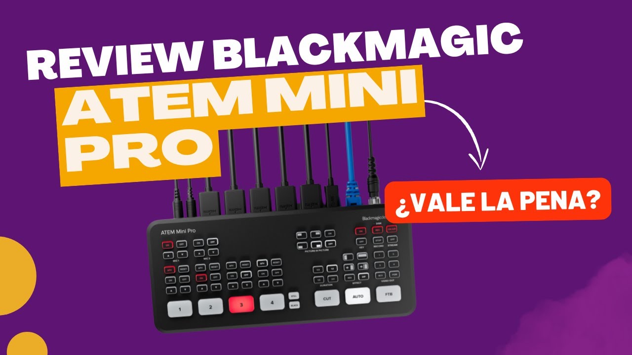 Review BLACKMAGIC ATEM MINI PRO en ESPA&Ntilde;OL | &iquest;Vale la Pena?
