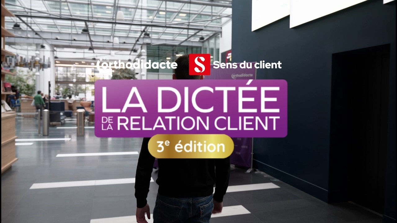 Dictée de la Relation Client 2025 - Revivez le moment !