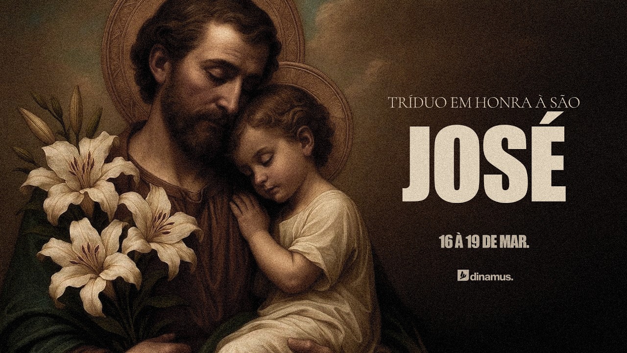 TRÍDUO EM HONRA A SÃO JOSÉ - DINAMUS ONLINE - 18/03/2026