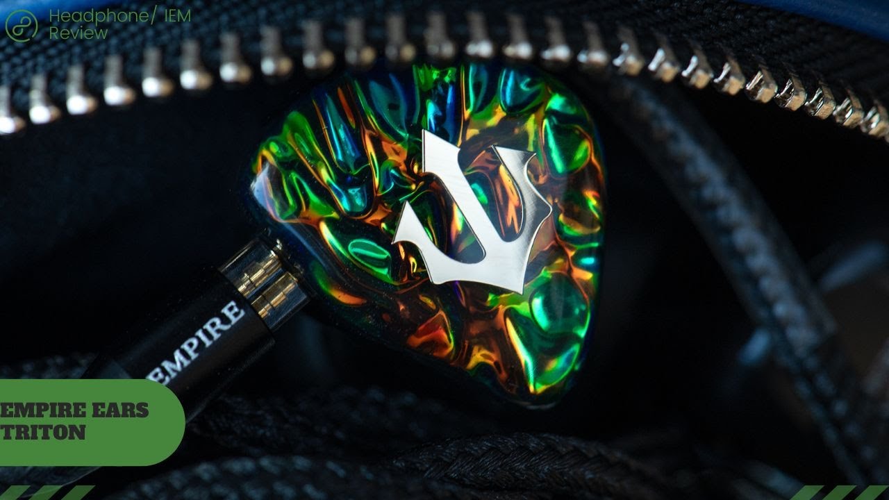 Empire Ears Triton IEM Review: Worthy of a God