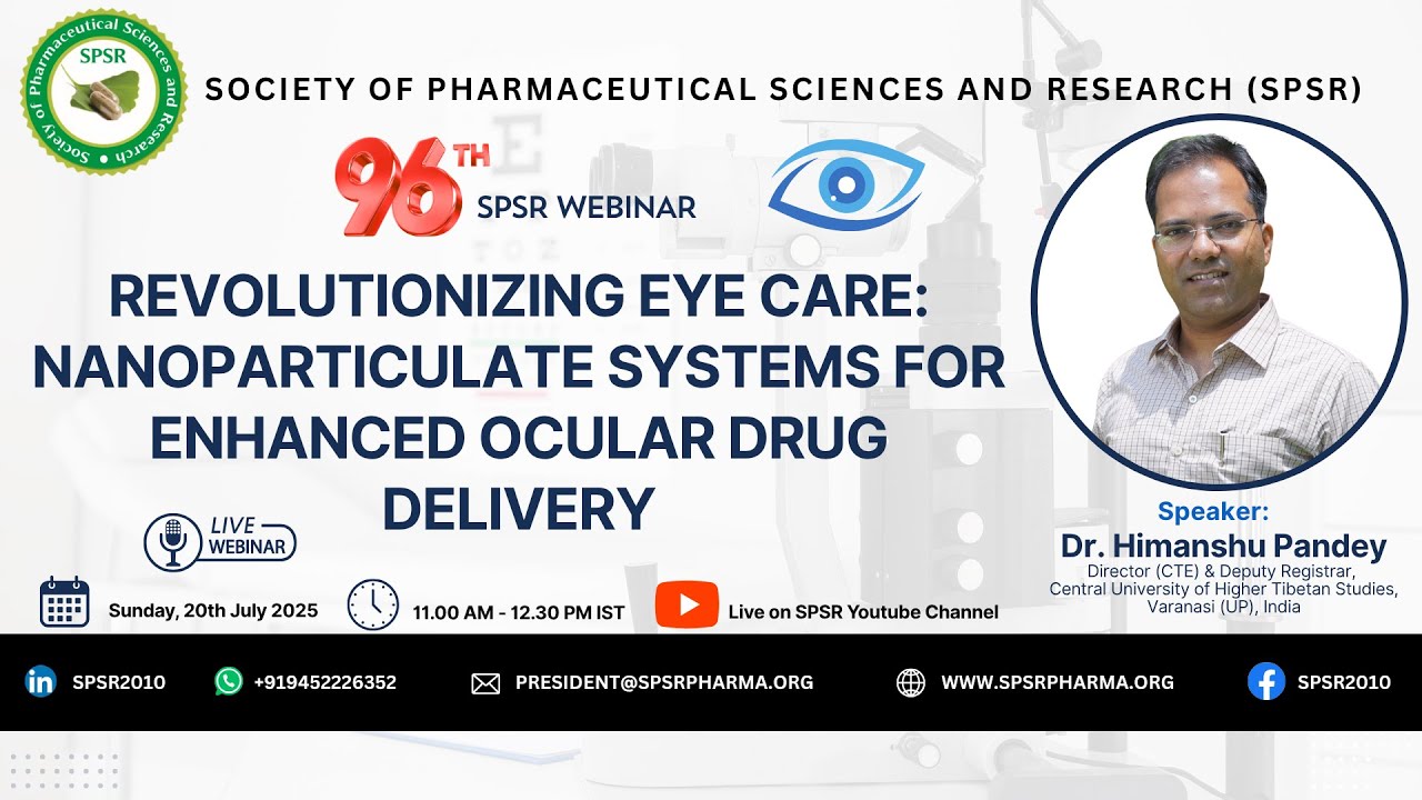 96th SPSR Webinar on Revolutionizing Eye Care: Nanoparticulate Systems for Enhanced Ocular Drug'