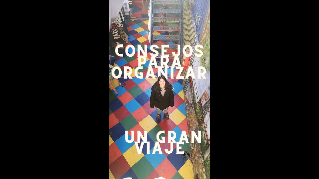 Cómo organizar un gran viaje | Consejos