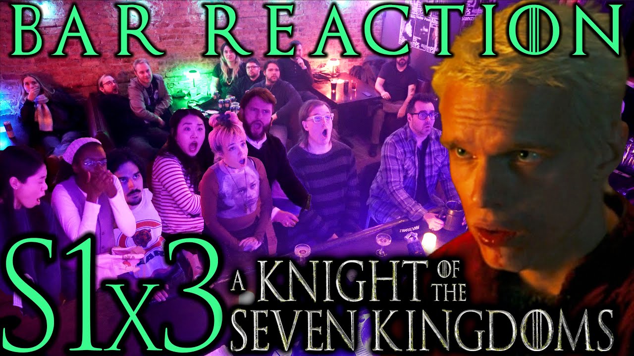 we are CHEERING! A Knight of the Seven Kingdoms S1x3 Bar Reaction!