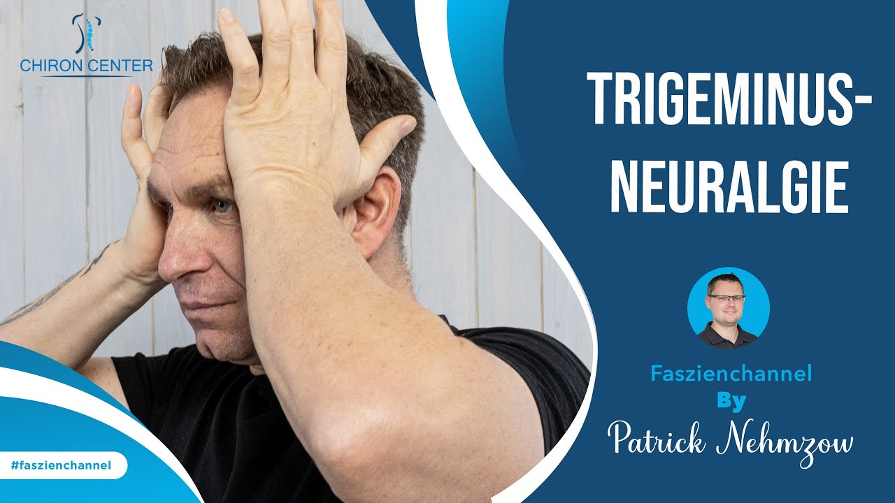 Trigeminusneuralgie - 3 Übungen die helfen könnten. Was ist das, woher kommt das, was kannst Du tun?
