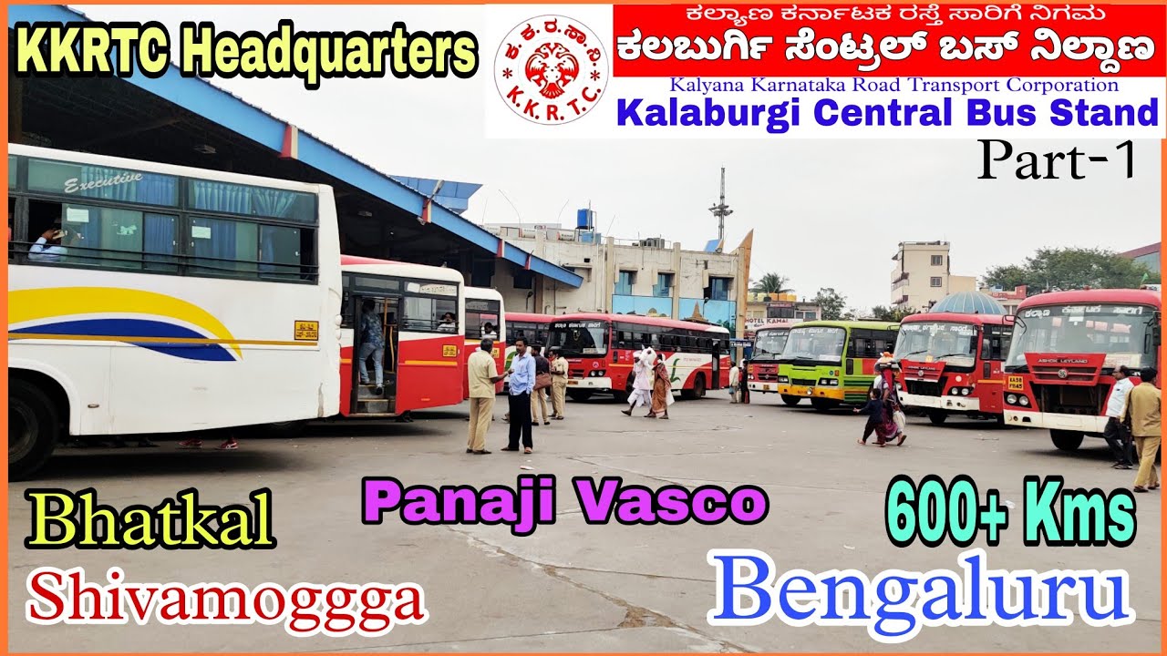 Kalaburgi (ಕಲಬುರ್ಗಿ) Bus stand| Long route Buses | Mantralayam, Hyderabad, Bengaluru, Shivamoggga
