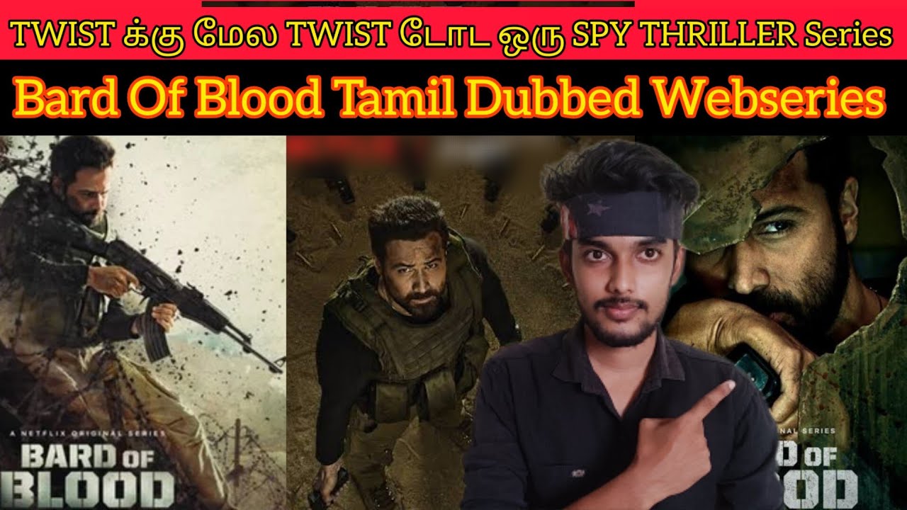 TWIST க்கு மேல TWIST டோட ஒரு Tamil SPY THRILLER Webseries | Bard Of Blood Review | Netflix Series