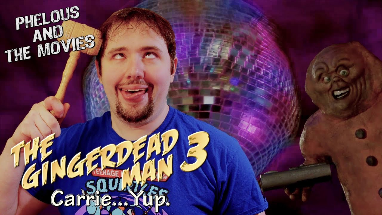 Gingerdead Man 3: Carrie - Phelous