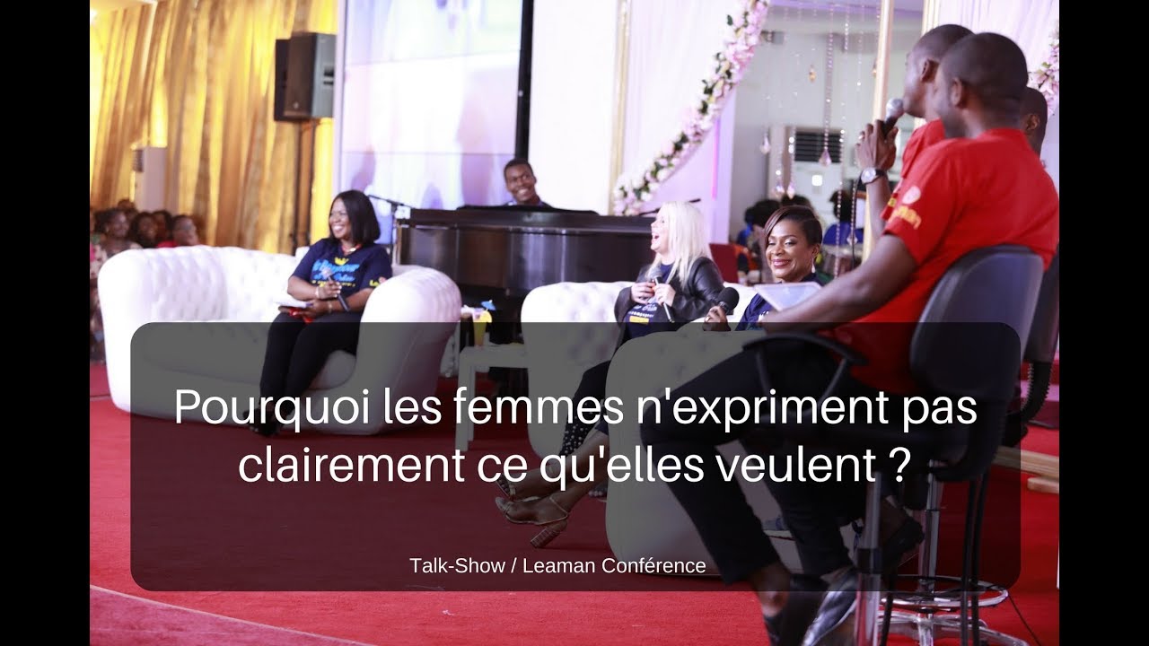 Pourquoi les femmes n'expriment pas clairement ce qu'elles veulent ? - Talk Show