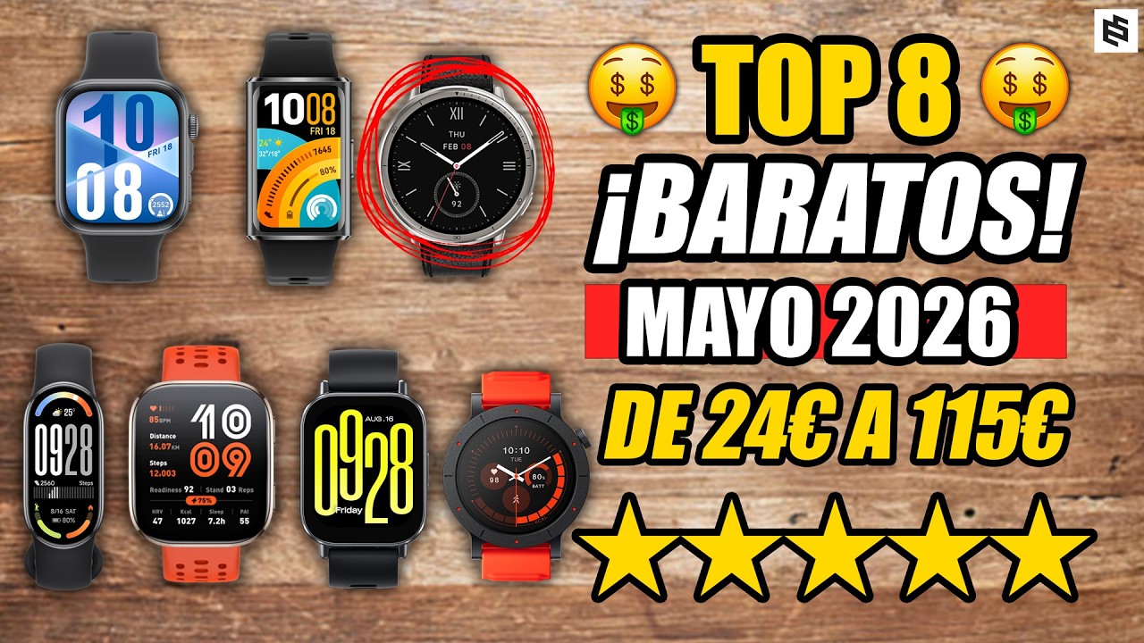 ✅Los 8 MEJORES SMARTWATCH BARATOS en 2026 | De 24&euro; a 115&euro;