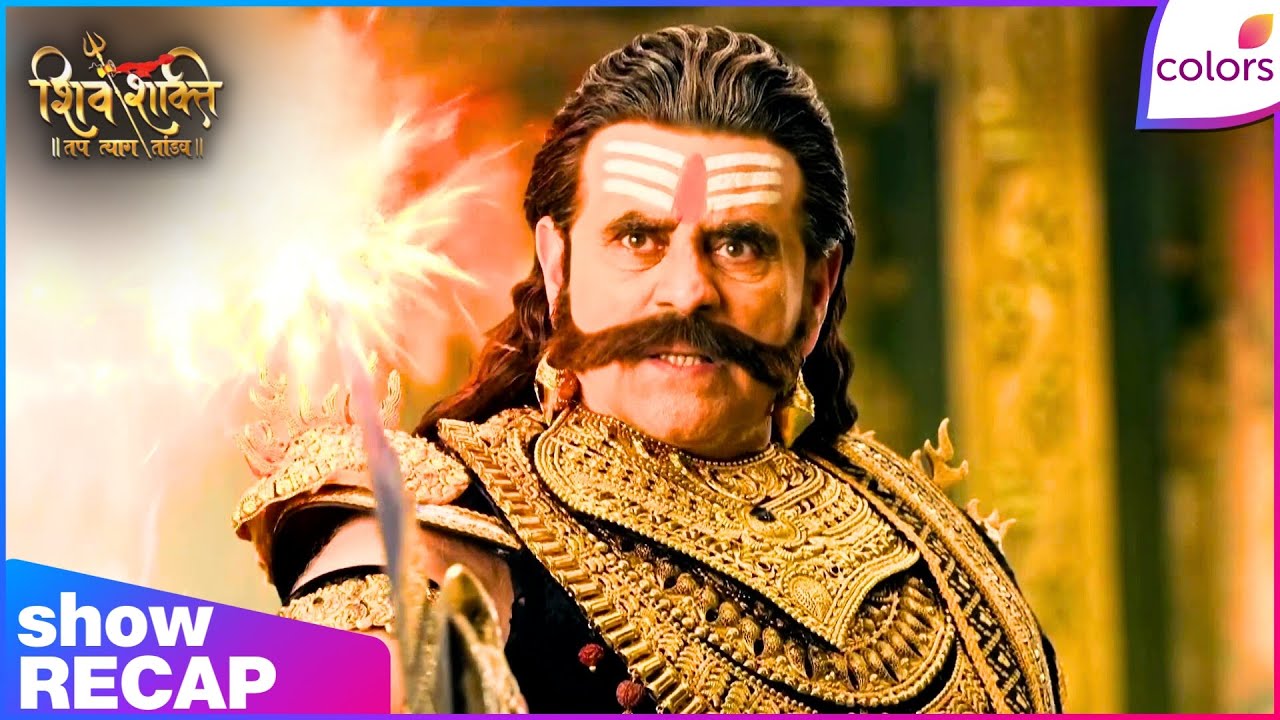 Shiv Shakti | Ep. 893 | Ravana's Attack Fails On Shanidev | Recap | Colors TV
