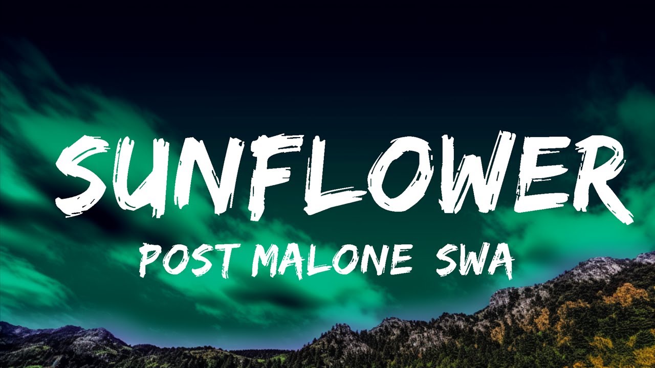 Post Malone, Swae Lee - Sunflower (Lyrics)  | Playlist