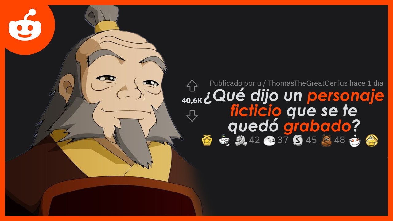 ¿Qué dijo un personaje ficticio que se te quedó grabado?