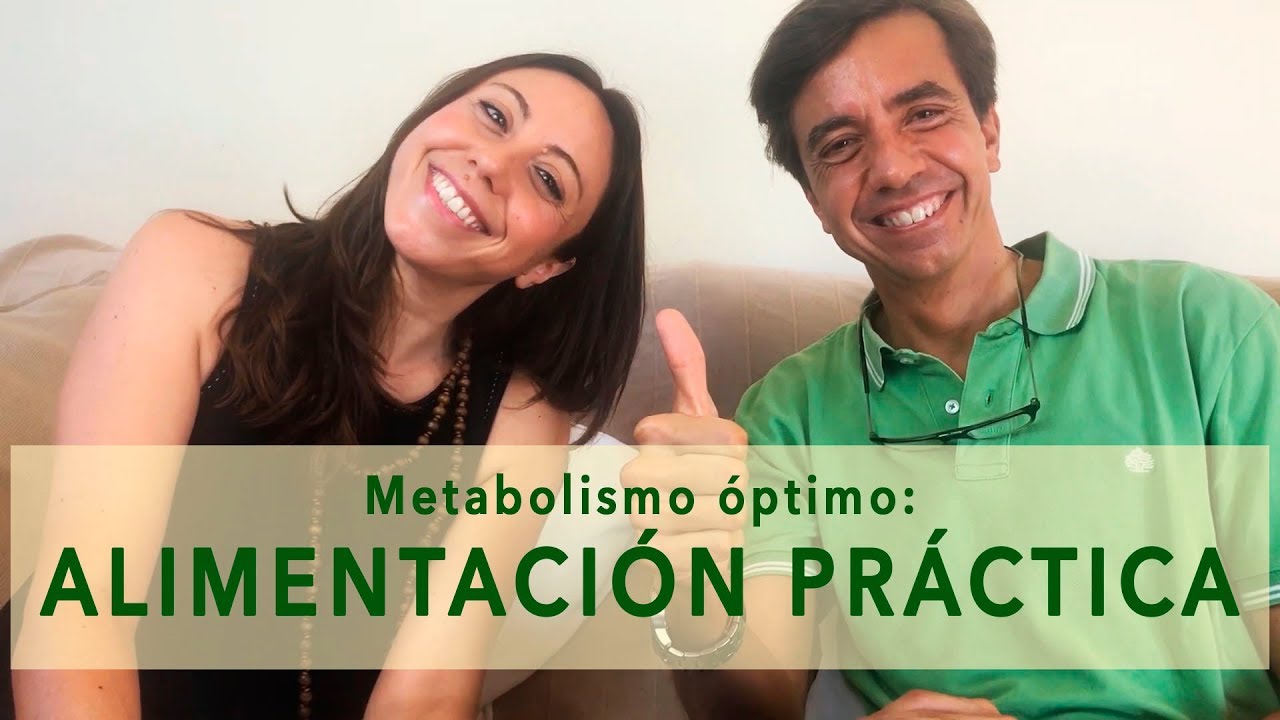 METABOLISMO ÓPTIMO: ALIMENTACIÓN  PRÁCTICA