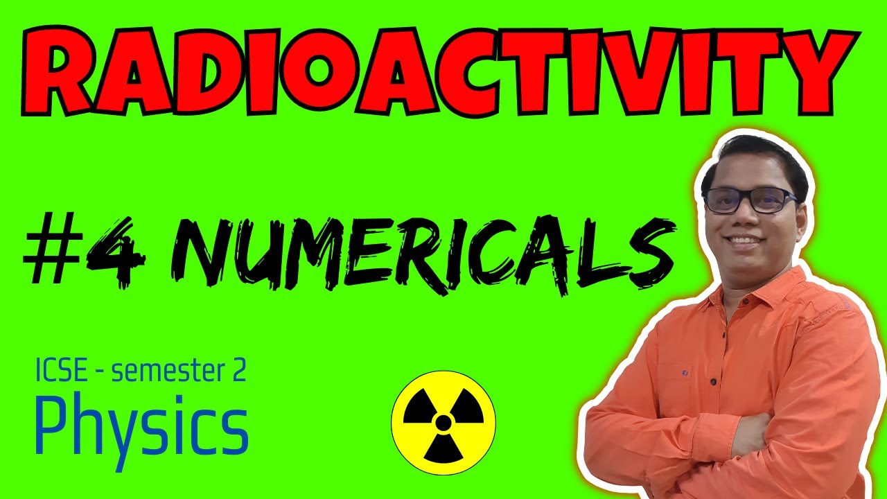Physics radioactivity class 10 ICSE physics radioactivity solutions notes one shot numericals | L4