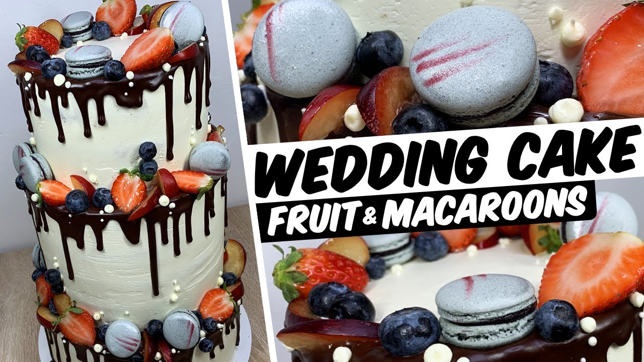 Chocolate drip WEDDING CAKE | FRUIT & MACAROONS