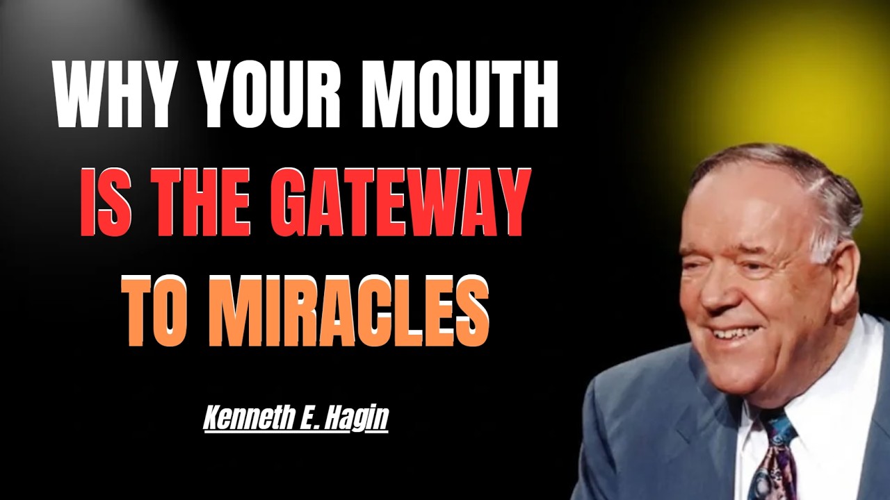 WHY YOUR MOUTH IS THE GATEWAY TO MIRACLES | KENNETH E. HAGIN 2026