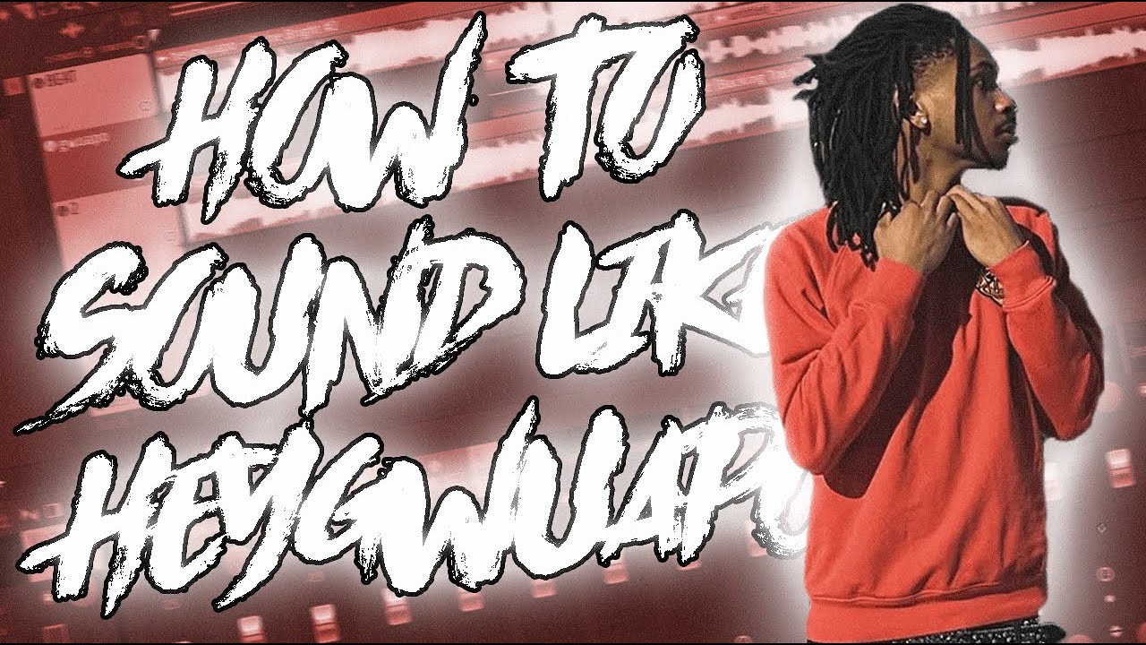 HOW TO SOUND LIKE HEYGWUAPO *NEW* (FREE)
