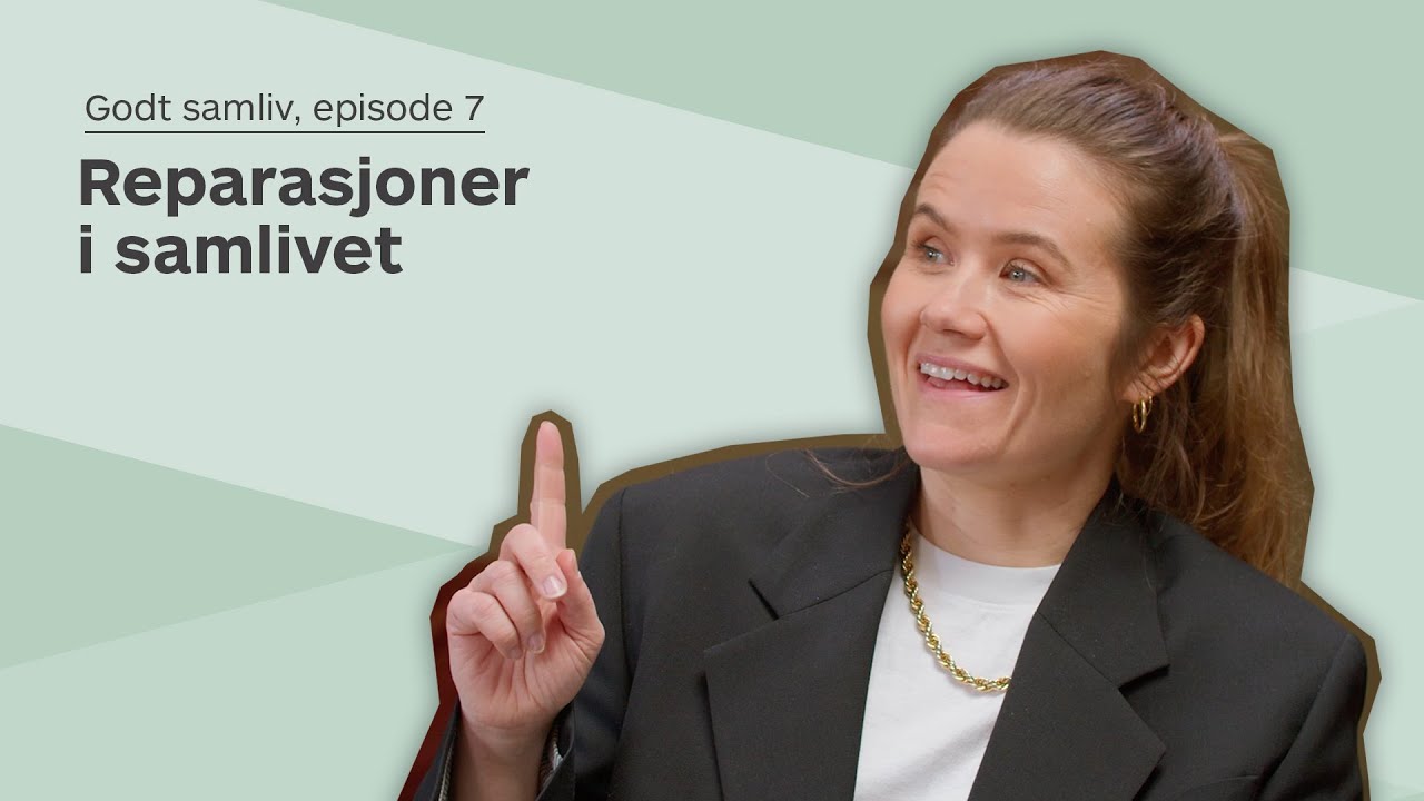 Godt samliv, episode 7: Reparasjoner i samlivet