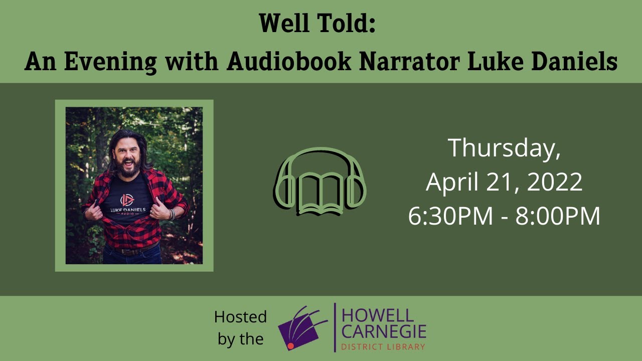 Well Told: An Evening with Audiobook Narrator Luke Daniels